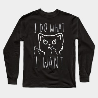 I do What I Want Funny Cat Lover Gifts Long Sleeve T-Shirt